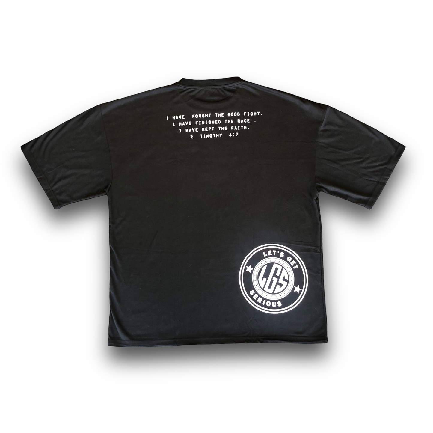 Serious For Jesus 2 Timothy 4:7 Oversized Tee