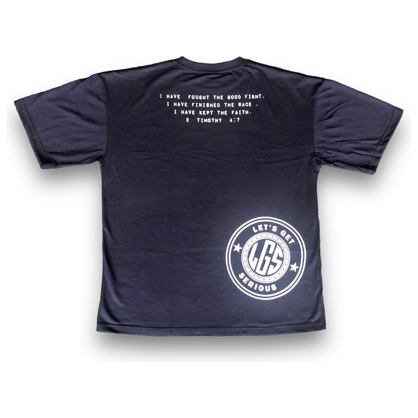 Serious For Jesus 2 Timothy 4:7 Oversized Tee